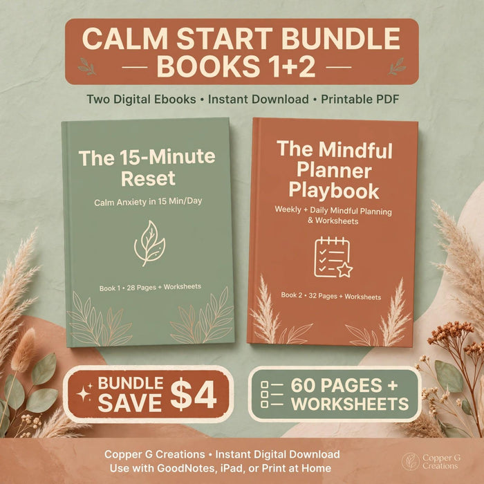 Calm Starter Bundle: 15-Minute Reset + Mindful Planner Playbook (Digital Download)