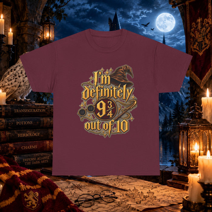 I’m Definitely 9 3/4 Out Of 10 wizard Tee