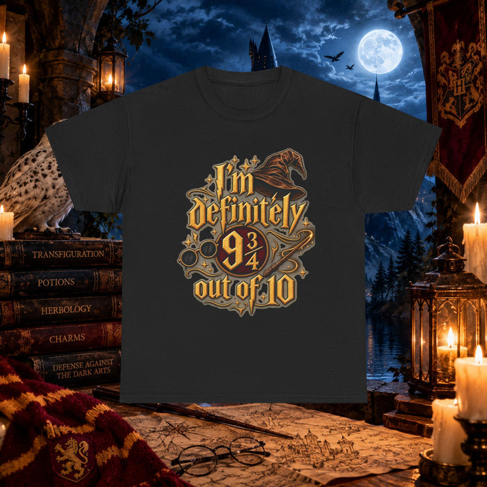 I’m Definitely 9 3/4 Out Of 10 wizard Tee
