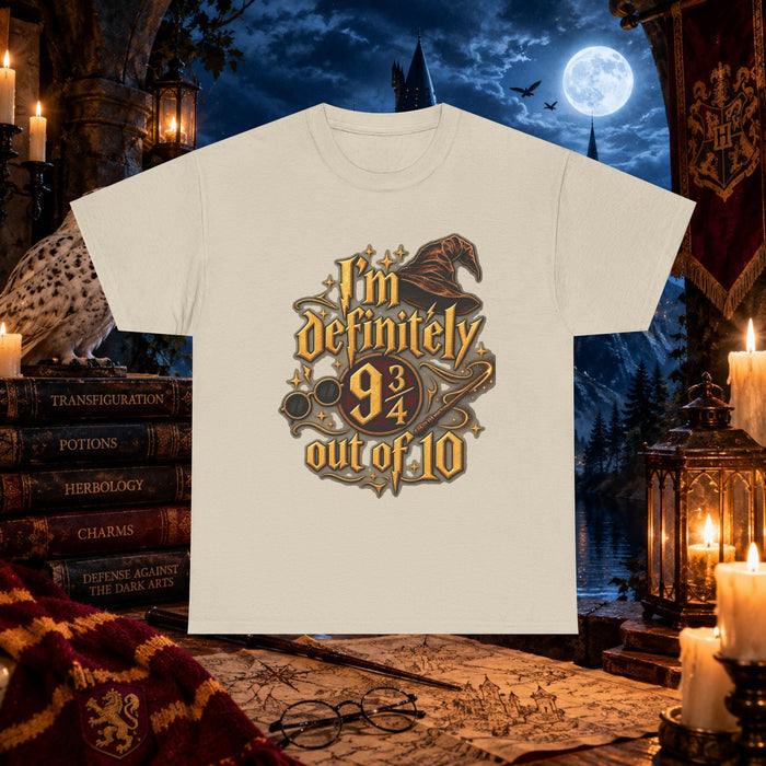 I’m Definitely 9 3/4 Out Of 10 wizard Tee