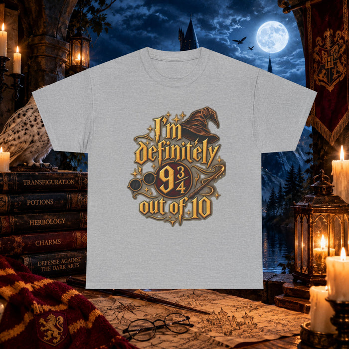 I’m Definitely 9 3/4 Out Of 10 wizard Tee