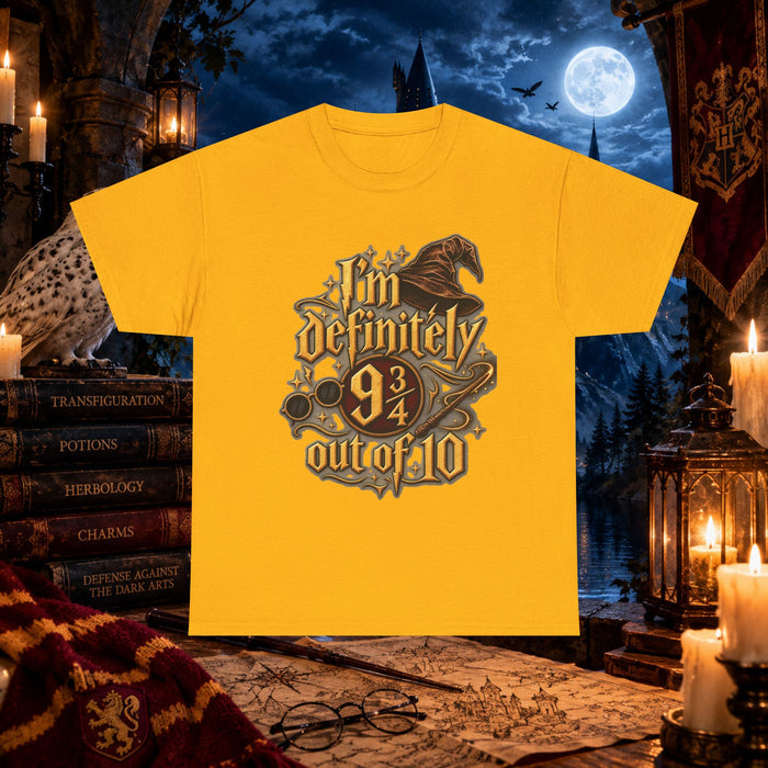 I’m Definitely 9 3/4 Out Of 10 wizard Tee