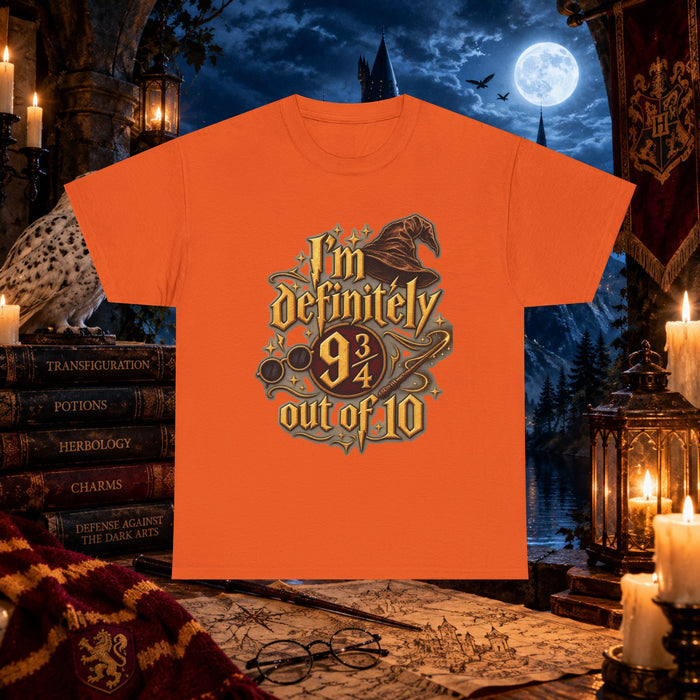 I’m Definitely 9 3/4 Out Of 10 wizard Tee