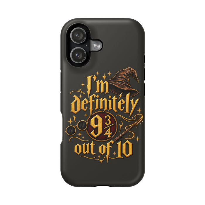 Phone Case — "I'm Definitely 9 Out of 10" Magic Wizardry Magnetic Impact-Resistant Case