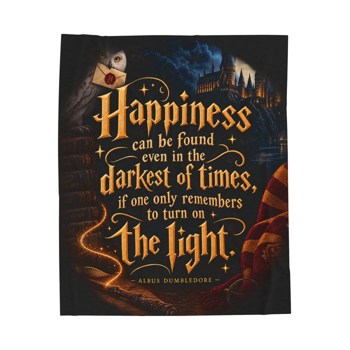 Velveteen Plush Blanket — "Happiness can be found even in the darkest of times" Inspirational Magical Throw