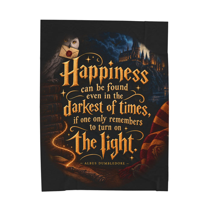 Velveteen Plush Blanket — "Happiness can be found even in the darkest of times" Inspirational Magical Throw